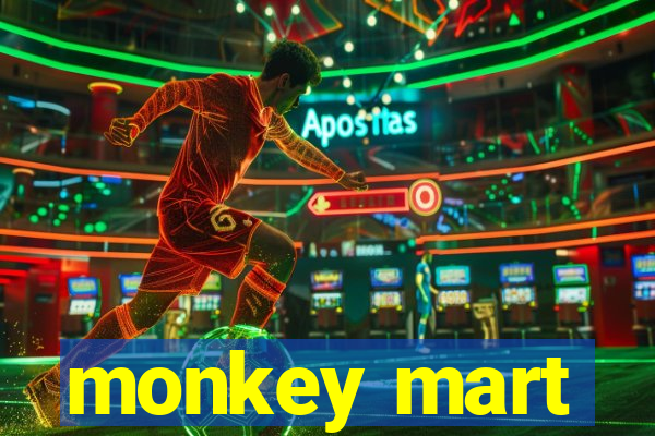 monkey mart